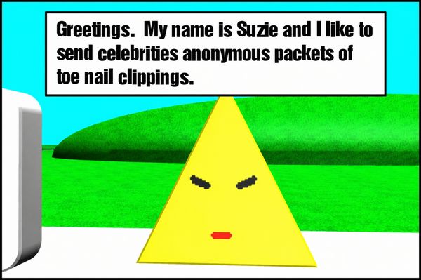 Suzie introduces herself and says that she sends celebrities anonymous packets of toenail clippings