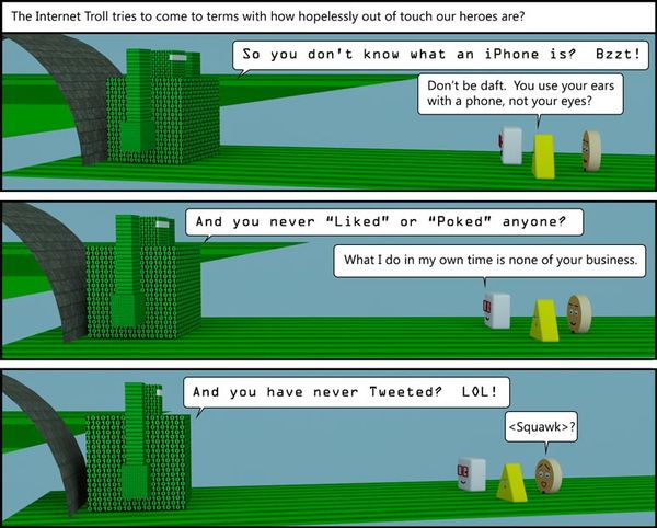 The troll is speaking as if these were bad things ... (panel 1 of 1)